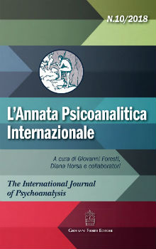 L’Annata Psicoanalitica Internazionale, 10/2018, a cura di Paola Golinelli, Giovanni Foresti e collaboratori, Fioriti, Roma (2018)