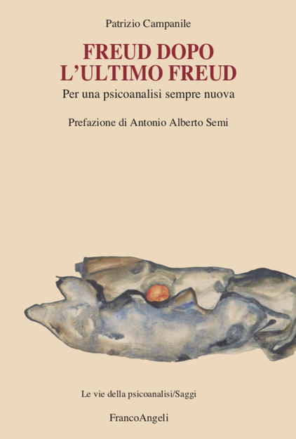 "Freud dopo l'ultimo Freud" di P. Campanile