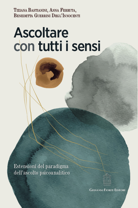 "Ascoltare con tutti i sensi" di Bastianini, Ferruta, Guerrini Degl’Innocenti