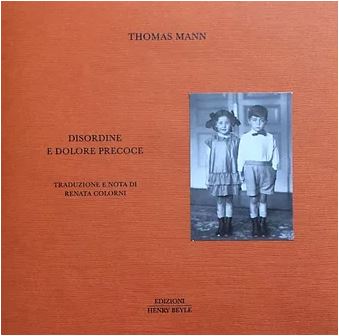 Disordine e dolore precoce di T. Mann. Traduzione di R. Colorni,  Recensione di A. A. Semi