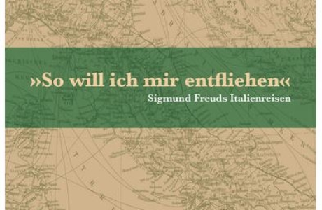"Così voglio sfuggire a me stesso"- I viaggi in Italia di Sigmund Freud