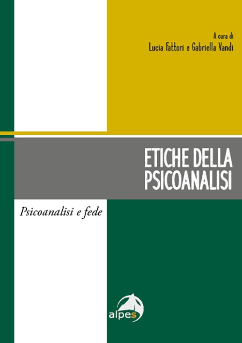 "Etiche della psicoanalisi" di L. Fattori e G. Vandi