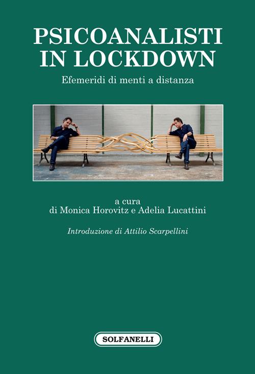 "Psicoanalisti in lockdown" a cura di M. Horovitz e A. Lucattini