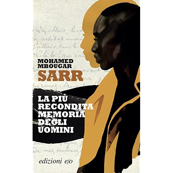 "La più recondita memoria degli uomini" di M. M. Sarr. Recensione di D.Federici