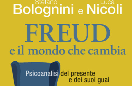 "FREUD e il mondo che cambia" di S. Bolognini e L. Nicoli. Recensione  di S. Lo Cascio e M. Pappa.