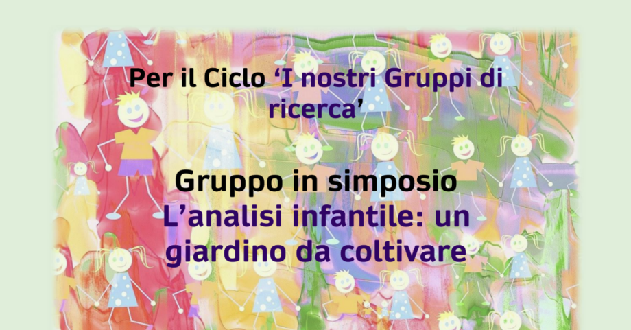 CdPR - Gruppo in simposio - L’analisi infantile: un giardino da coltivare”. Roma e online, 29/05/2025