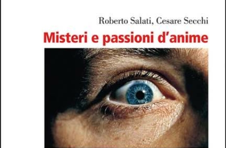 "Misteri e passioni d’anime" di R. Salati, C. Secchi. Recensione di E. Marchiori