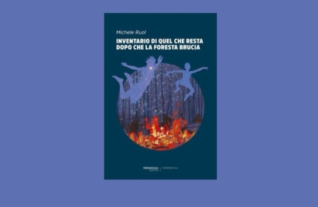 "Inventario di quel che resta dopo che la foresta brucia" di M. Ruol. Recensione di S. Mondini