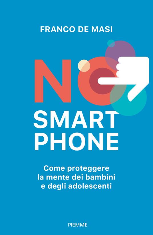 "No smartphone" di F. De Masi. Recensione di F. Benedetti
