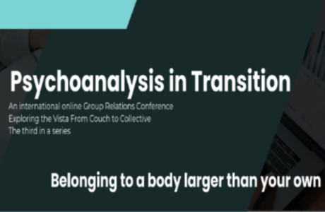 Psychoanalysis in Transition Belonging to a body larger than your own 6-10/11/2025 Zoom