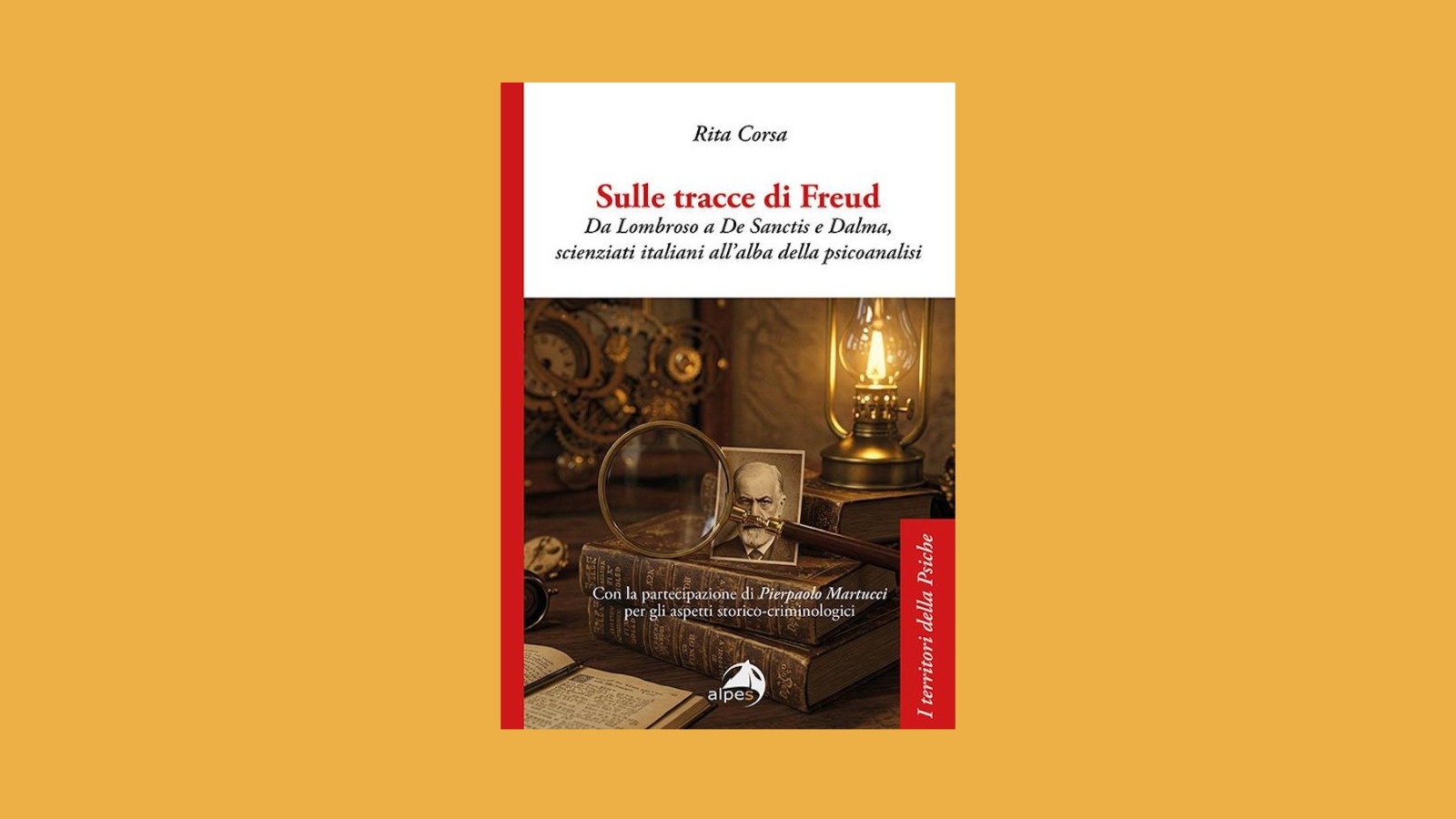"Sulle tracce di Freud. Da Lombroso a De Sanctis e Dalma, scienziati italiani all’alba della psicoanalisi" di R. Corsa. Recensione di M. Antoncecchi 2