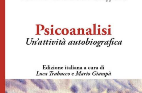 “Psicoanalisi. Un’attività autobiografica” di A.L. Di Moisè S. Silveira Scappaticci. Edizione italiana a cura di L. Trabucco e M. Giampà