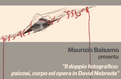 CNP - Nodi in Psicoanalisi. "Il doppio fotografico: psicosi, corpo ed opera in David Nebreda". Napoli e online 6/12/2025