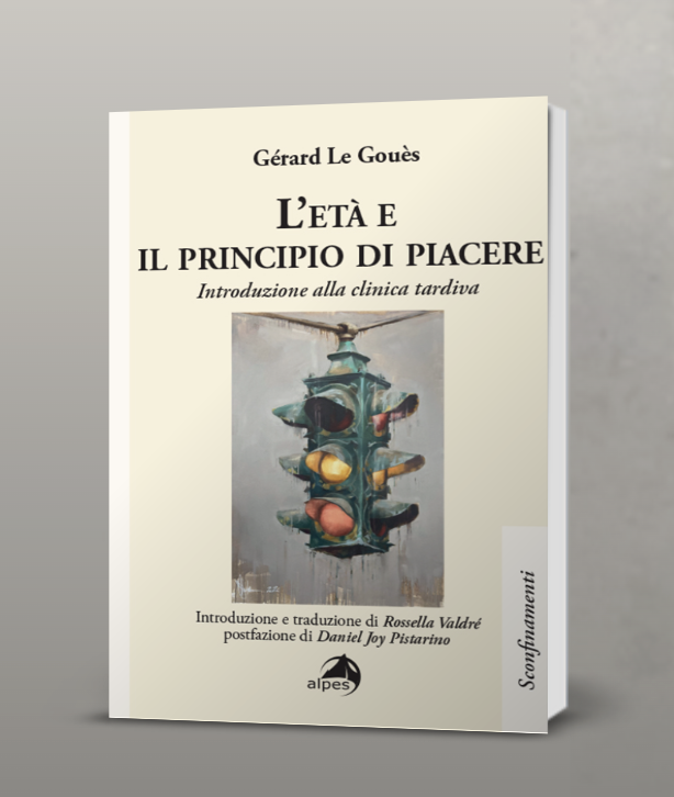 "L’età e il principio di piacere" di G. Le Goués. Introduzione e traduzione di R. Valdrè 2