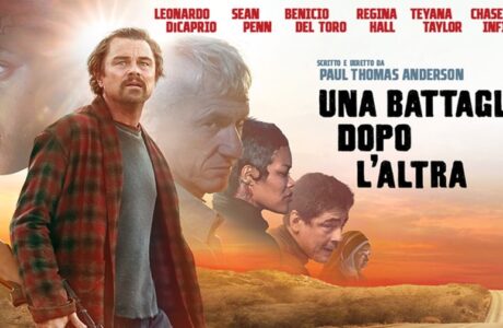 “Una battaglia dopo l’altra” di P. T. Anderson. Recensione di M. De Mari