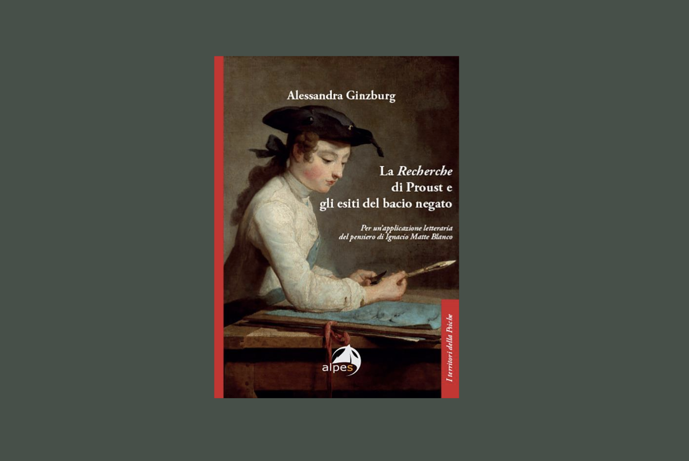 "La Recherche di Proust  e gli esiti del bacio negato" di Alessandra Ginzburg