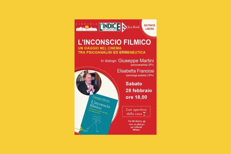 L'inconscio filmico.  Un viaggio nel cinema tra psicoanalisi ed ermeneutica.Milano, 28/02/2026