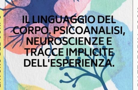 CMP - Il linguaggio del corpo, psicoanalisi, neuroscienze e tracce implicite dell'esperienza. Online, 18/04/2026