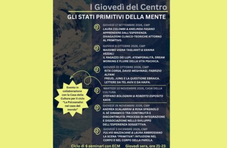 CMP - I Giovedì del Centro. Gli stati primitivi della mente. Online, dal 17 settembre al 3 dicembre 2026